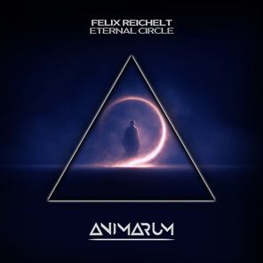 Felix Reichelt – Eternal Circle (Extended Mix)