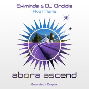 Eximinds, DJ Orcidia – Ave Maria