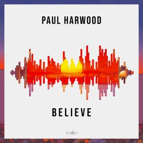 Paul Harwood – Believe