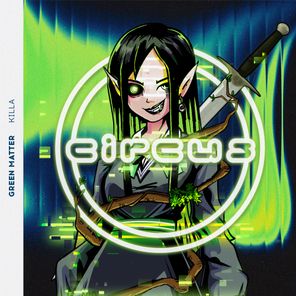 Green Matter - Killa 1 Green Matter – Killa