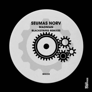 Seumas Norv, Blackstripes – Madman (Blackstripes Remixes)