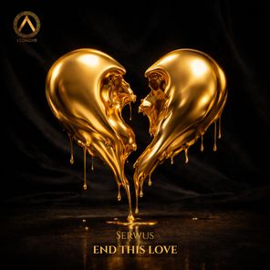 Serwus – End This Love