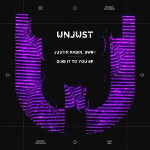 Justin Rabin, Swifi – Give It to You