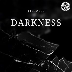 FIREWELL – Darkness