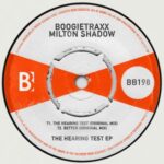 Boogietraxx, Milton Shadow – The Hearing Test EP