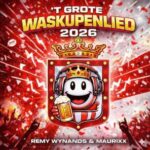 Maurixx, Remy Wynands – ‘T Grote Waskupenlied 2026