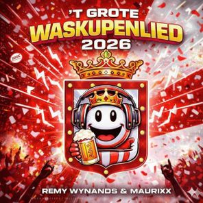 Maurixx, Remy Wynands – ‘T Grote Waskupenlied 2026