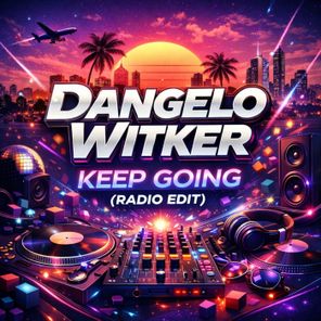 Dangelo Witker – Keep Going