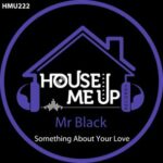 Mr Black - Something About Your Love 3 Mr Black – Something About Your Love