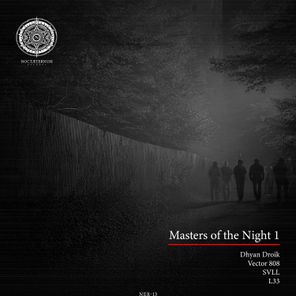 Dhyan Droik, L33 – Masters of the Night 1