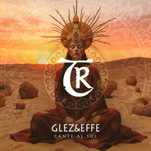 GLEZ&EFFE, Tibetania – Cante Al Sol