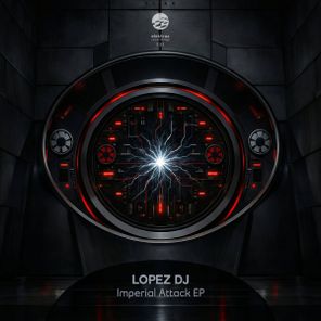 Lopez DJ – Imperial Attack EP