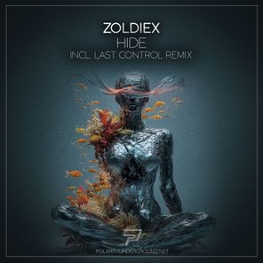 Zoldiex, Last Control – Hide