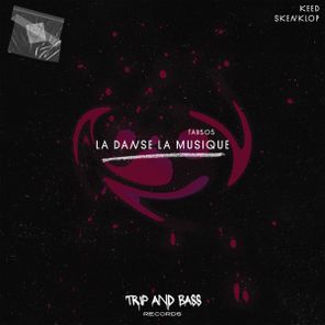 Keed, Skenklop – La Danse La Musique