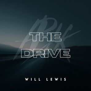 Will Lewis – The Drive (Extended Mix)