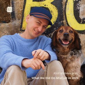 Genning, Heward – Kirill Matveev pres. What We Did On MixCult in 2025