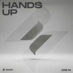Jose M – Hands Up