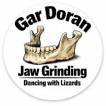 Gar Doran – Jaw Grinding