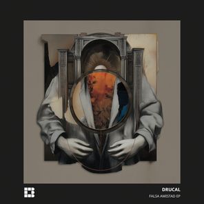 Drucal – Falsa Amistad EP