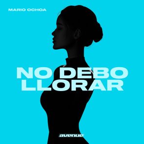 Mario Ochoa, Manuela Estrada – No Debo Llorar