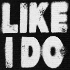 Hyzteria – Like I Do
