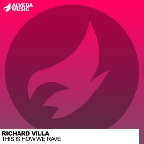 Richard Villa – This Is How We Rave