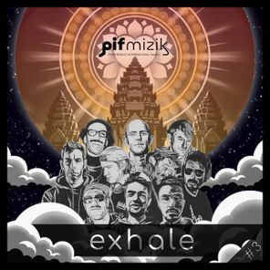 Miko, L-XIR – Exhale #3 [PIF Mizik]