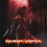 Evil Beast – LIFESTYLE