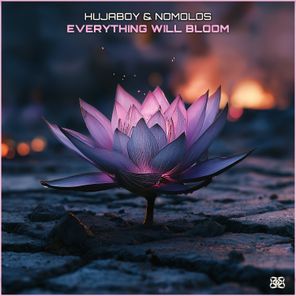 Hujaboy, Nomolos – Everything Will Bloom