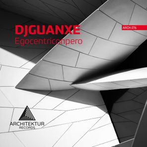 DjGuanxe – Egocentriconpero
