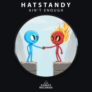 HatStandy – Ain’t Enough
