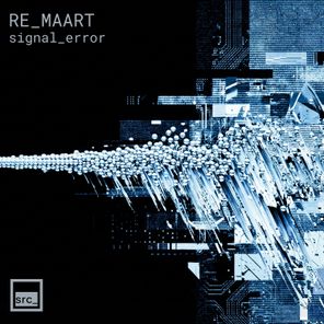 RE_MAART – Signal Error