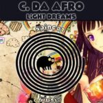 C. Da Afro – Light Dreams