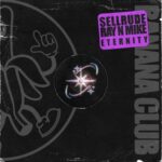 SellRude, Ray N Mike – Eternity