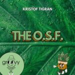 Kristof Tigran – The O.S.F.