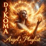 DJKOMA – Angels Playlist