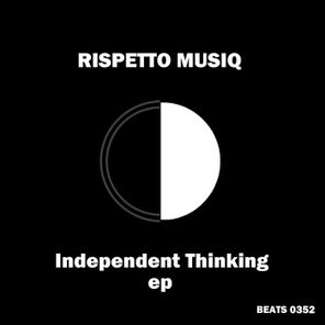Rispetto Musiq – Independent Thinking
