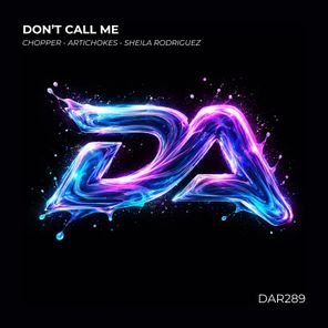 Artichokes, Chopper – Don’t Call Me