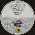 Pixel8 Trax – My Way – EP