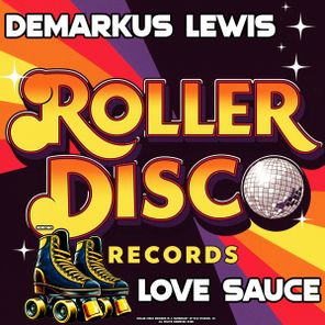 Demarkus Lewis – Love Sauce