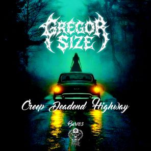 Gregor Size, TKG – CREEP DEADEND HIGHWAY