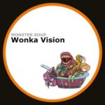 Monster Soup – Wonka Vision