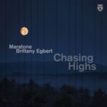 Maratone, Brittany Egbert – Chasing Highs