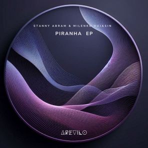 Stanny Abram, Milenko Vujasin – Piranha EP