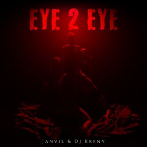 DJ Kreny, Janvil – Eye 2 Eye