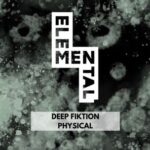 Deep Fiktion – Physical