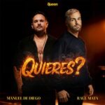Manuel De Diego, Raul Mata – Quieres?