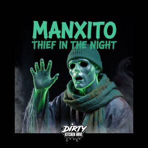 Manxito – Thief In The Night