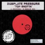 Warlok, Dubplate Pressure – Top Shotta