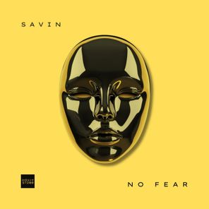 Savin – No Fear